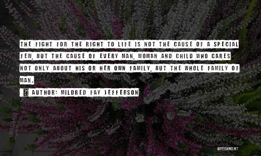 Fight For Family Quotes By Mildred Fay Jefferson