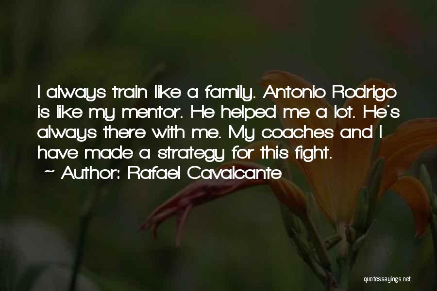 Fight For Family Quotes By Rafael Cavalcante