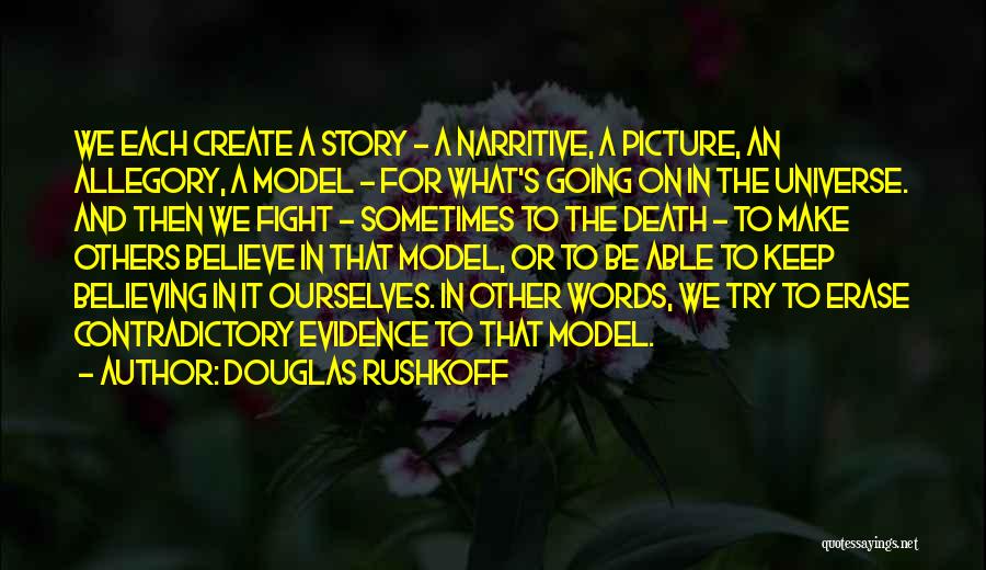 Fight For Her Picture Quotes By Douglas Rushkoff