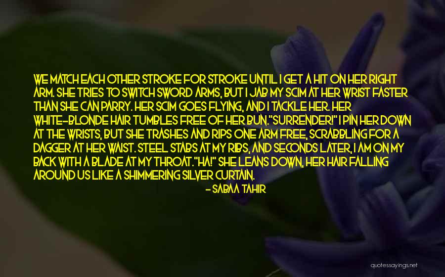 Fight For Her Quotes By Sabaa Tahir Fight For Her Quotes By Sabaa Tahir