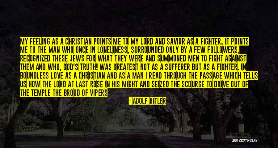 Fight For Me Love Quotes By Adolf Hitler