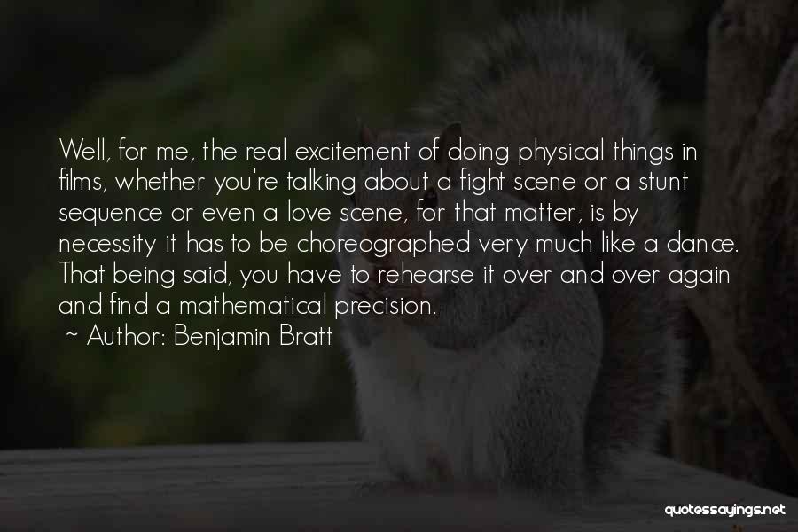 Fight For Me Love Quotes By Benjamin Bratt