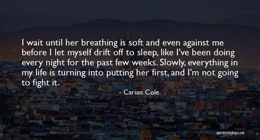 Fight For Me Love Quotes By Carian Cole