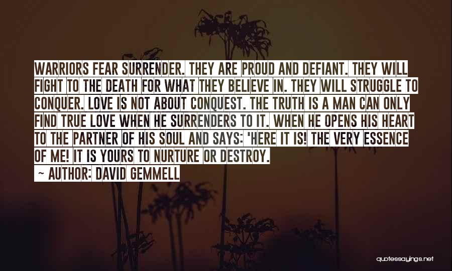 Fight For Me Love Quotes By David Gemmell