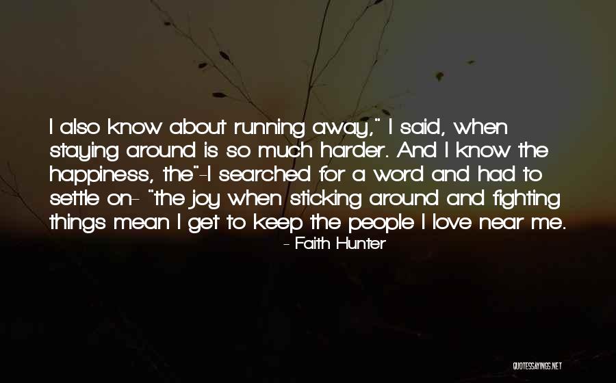 Fight For Me Love Quotes By Faith Hunter