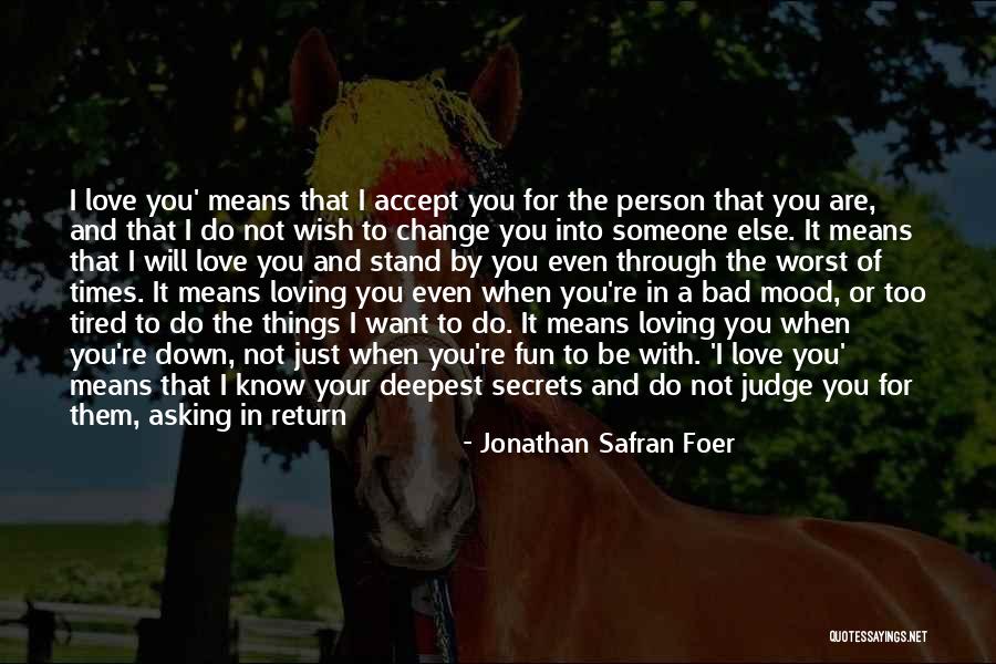 Fight For Me Love Quotes By Jonathan Safran Foer