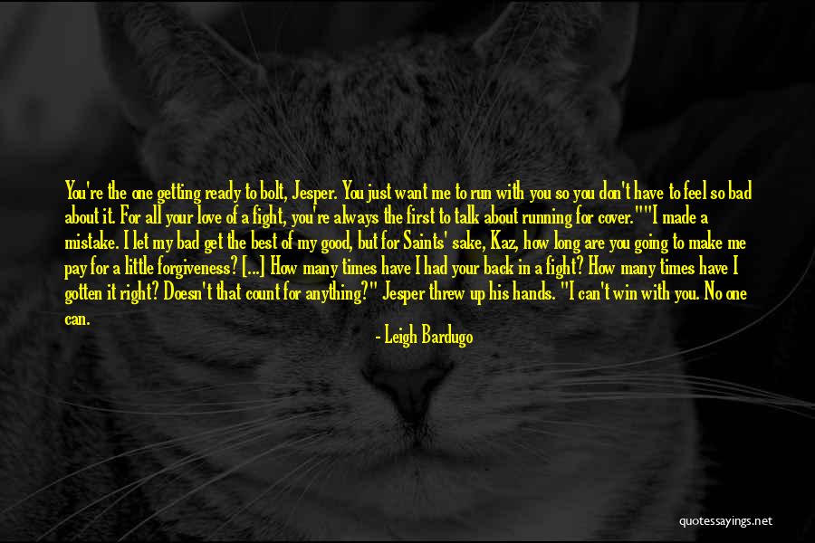 Fight For Me Love Quotes By Leigh Bardugo