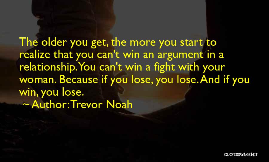 Fight For Me Relationship Quotes By Trevor Noah