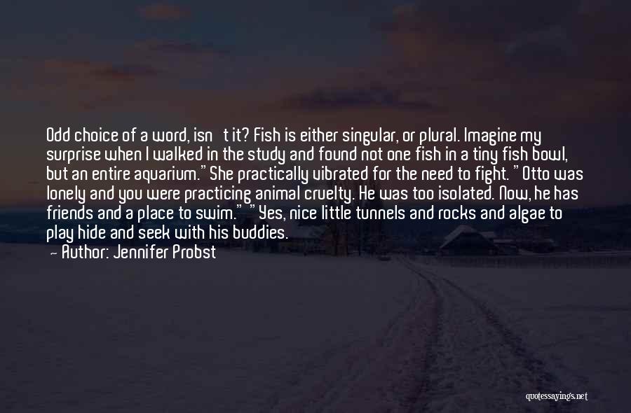 Fight For My Friends Quotes By Jennifer Probst