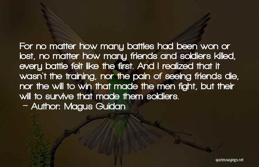 Fight For My Friends Quotes By Magus Guidan