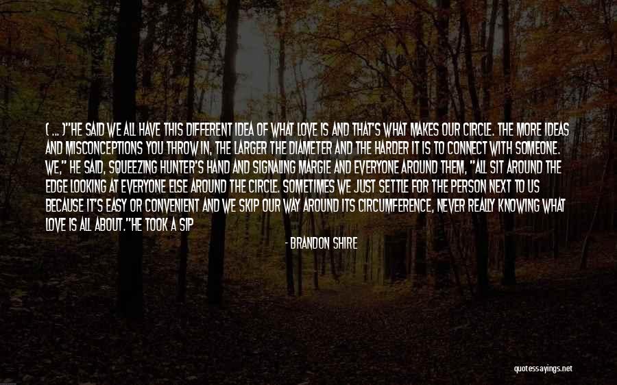 Fight For Our Love Quotes By Brandon Shire