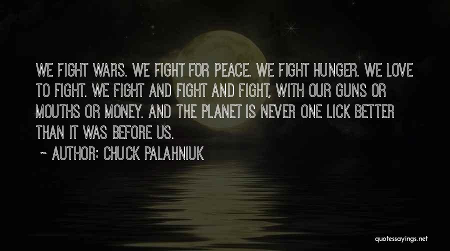 Fight For Our Love Quotes By Chuck Palahniuk