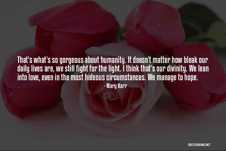 Fight For Our Love Quotes By Mary Karr