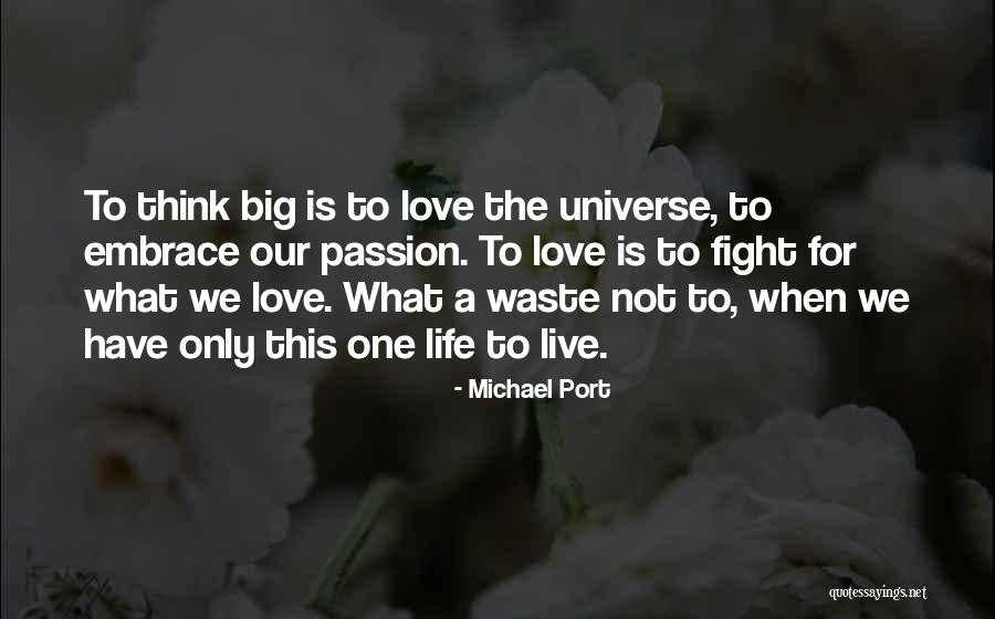 Fight For Our Love Quotes By Michael Port