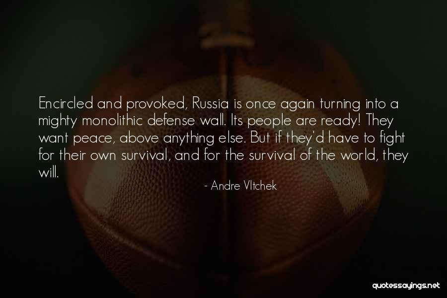 Fight For Peace Quotes By Andre Vltchek Fight For Peace Quotes By Andre Vltchek