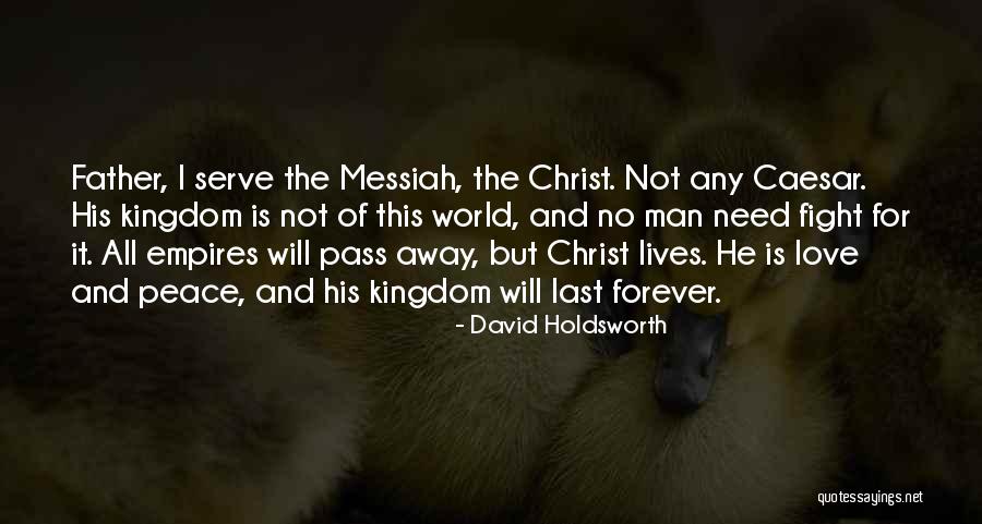 Fight For Peace Quotes By David Holdsworth Fight For Peace Quotes By David Holdsworth