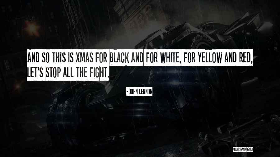 Fight For Peace Quotes By John Lennon Fight For Peace Quotes By John Lennon