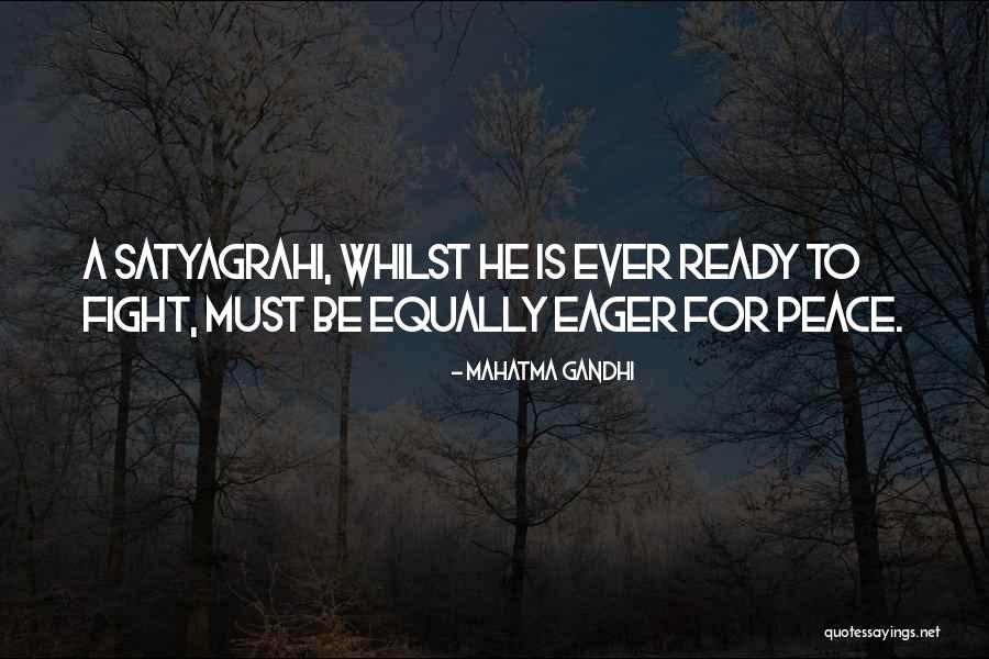 Fight For Peace Quotes By Mahatma Gandhi Fight For Peace Quotes By Mahatma Gandhi