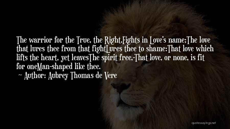 Fight For Right Quotes By Aubrey Thomas De Vere