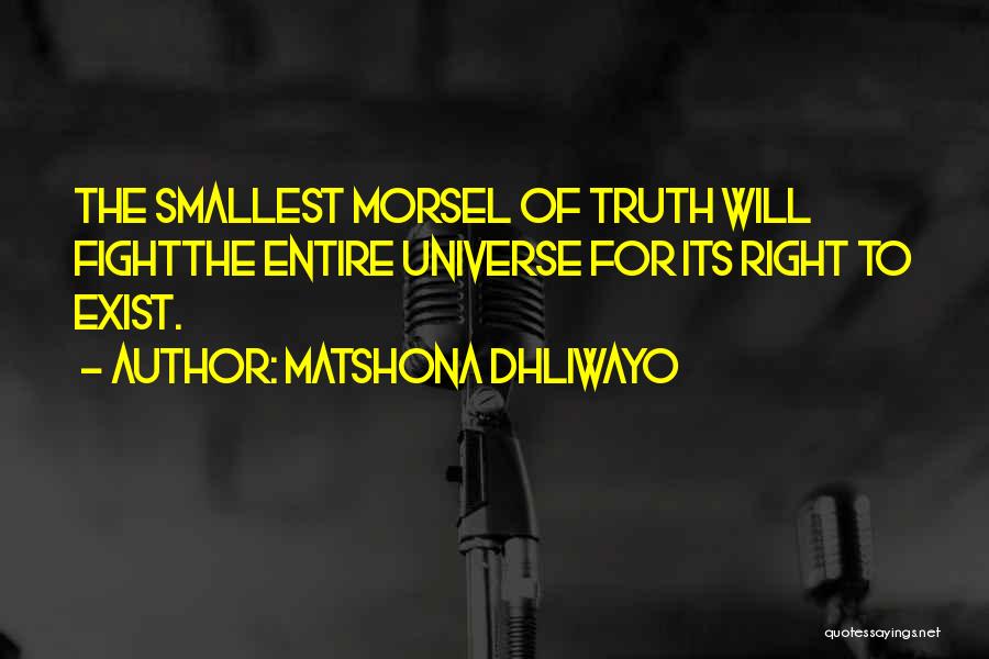 Fight For Right Quotes By Matshona Dhliwayo