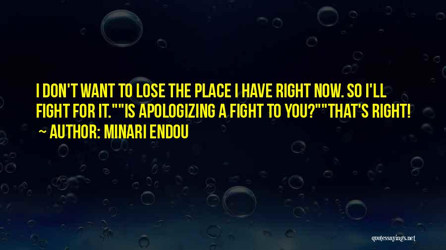 Fight For Right Quotes By Minari Endou