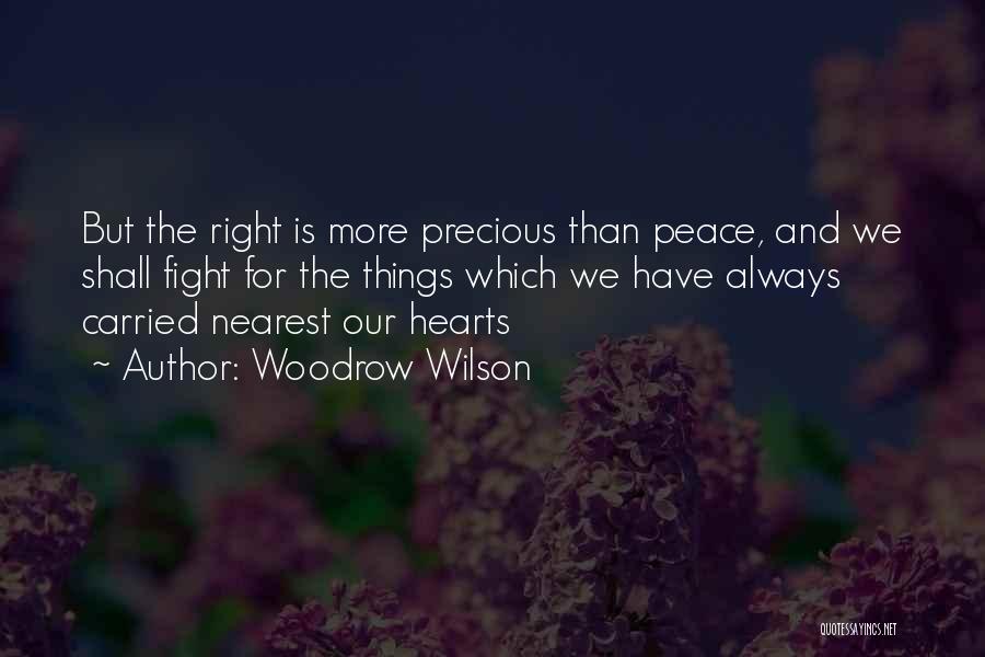 Fight For Right Quotes By Woodrow Wilson