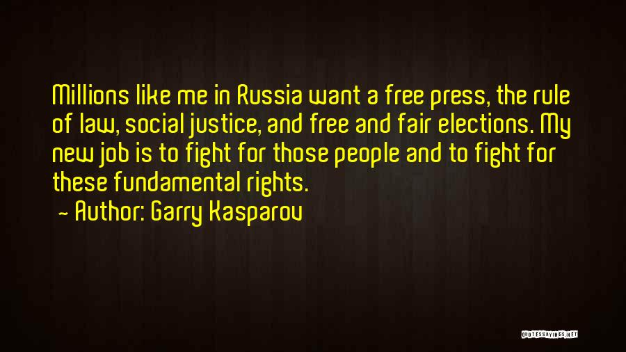 Fight For Social Justice Quotes By Garry Kasparov