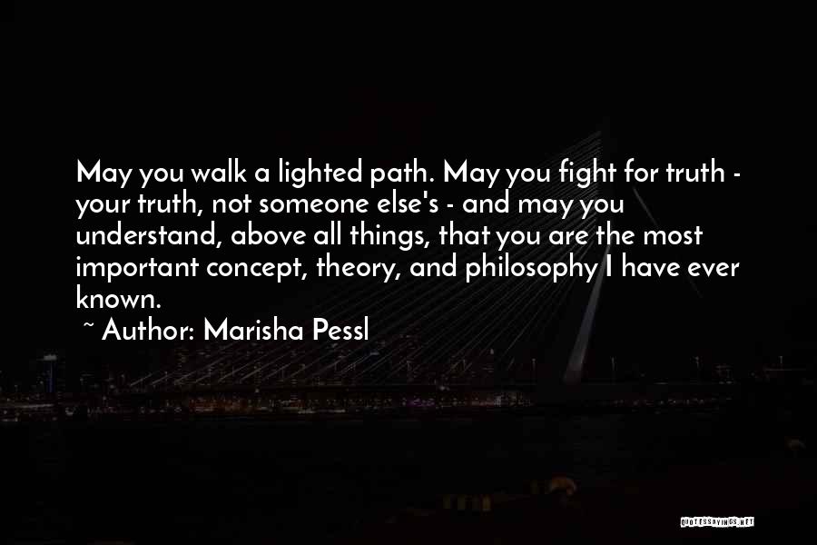 Fight For Someone Quotes By Marisha Pessl