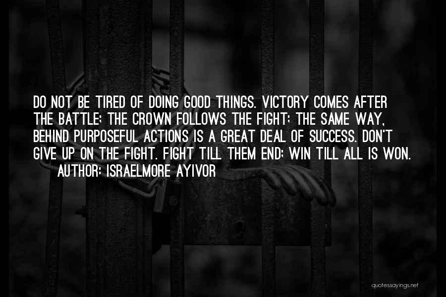 Fight For Success Quotes By Israelmore Ayivor