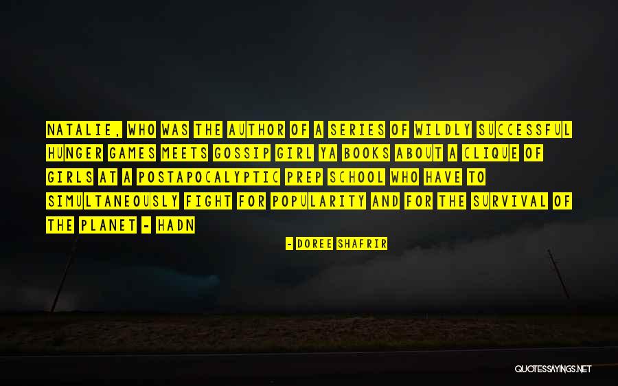 Fight For Survival Quotes By Doree Shafrir Fight For Survival Quotes By Doree Shafrir