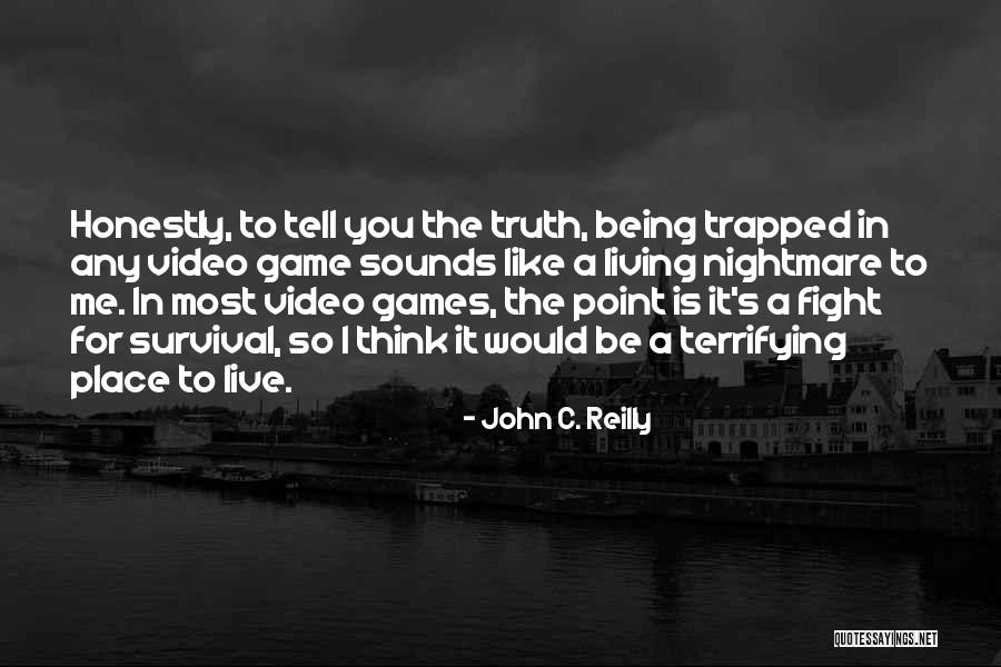 Fight For Survival Quotes By John C. Reilly Fight For Survival Quotes By John C. Reilly