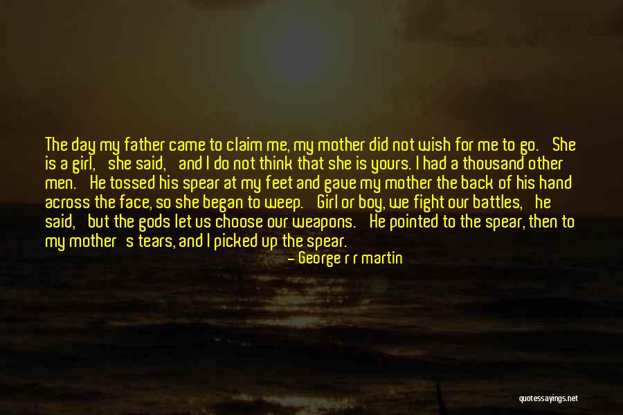 Fight For The Girl Quotes By George R R Martin Fight For The Girl Quotes By George R R Martin