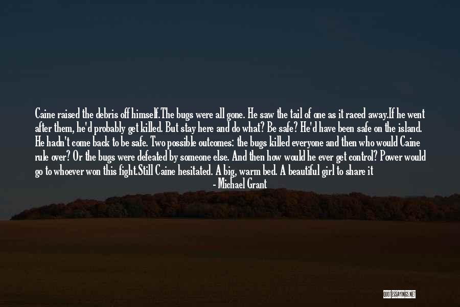 Fight For The Girl Quotes By Michael Grant Fight For The Girl Quotes By Michael Grant