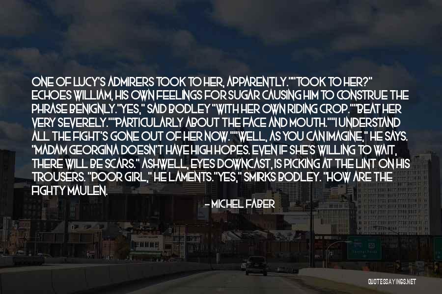Fight For The Girl Quotes By Michel Faber Fight For The Girl Quotes By Michel Faber