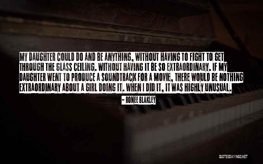 Fight For The Girl Quotes By Ronee Blakley Fight For The Girl Quotes By Ronee Blakley