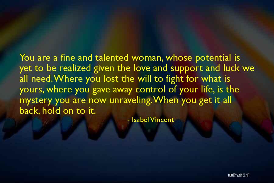 Fight For The Love Of Your Life Quotes By Isabel Vincent