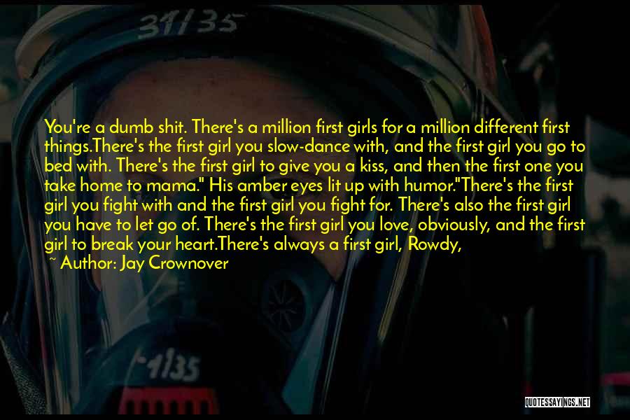 Fight For The One You Love Quotes By Jay Crownover