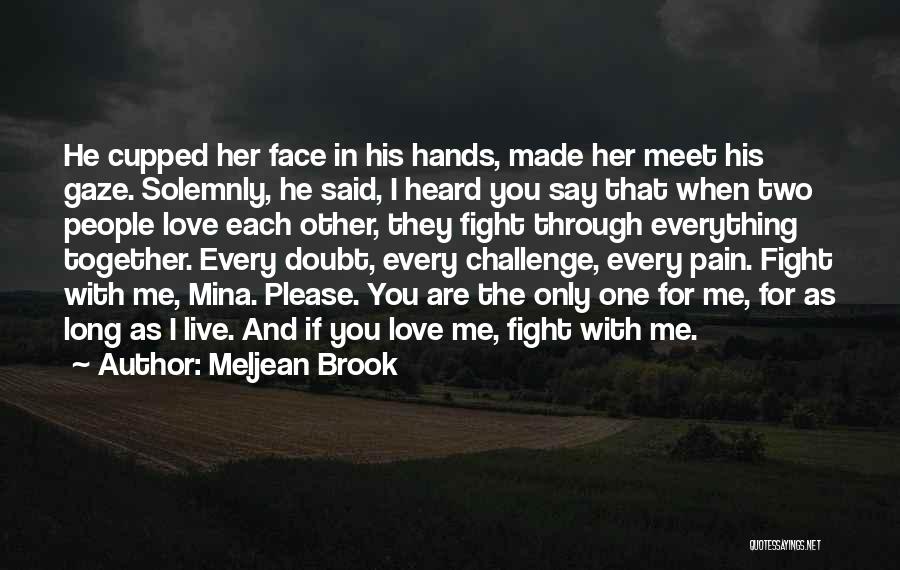 Fight For The One You Love Quotes By Meljean Brook