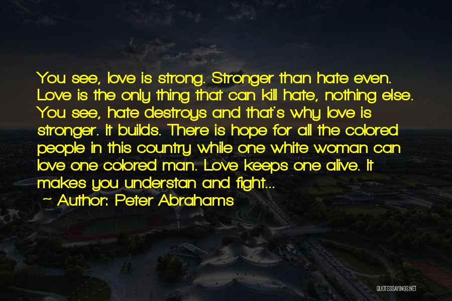 Fight For The One You Love Quotes By Peter Abrahams