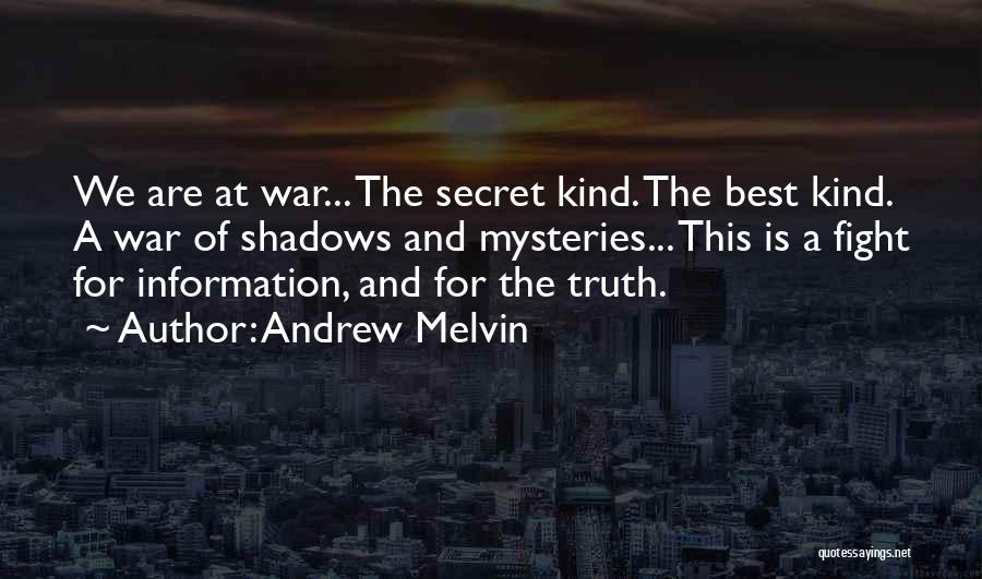 Fight For The Truth Quotes By Andrew Melvin