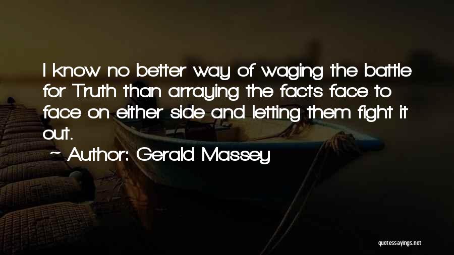 Fight For The Truth Quotes By Gerald Massey