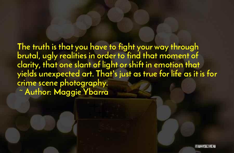 Fight For The Truth Quotes By Maggie Ybarra