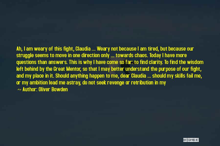 Fight For The Truth Quotes By Oliver Bowden