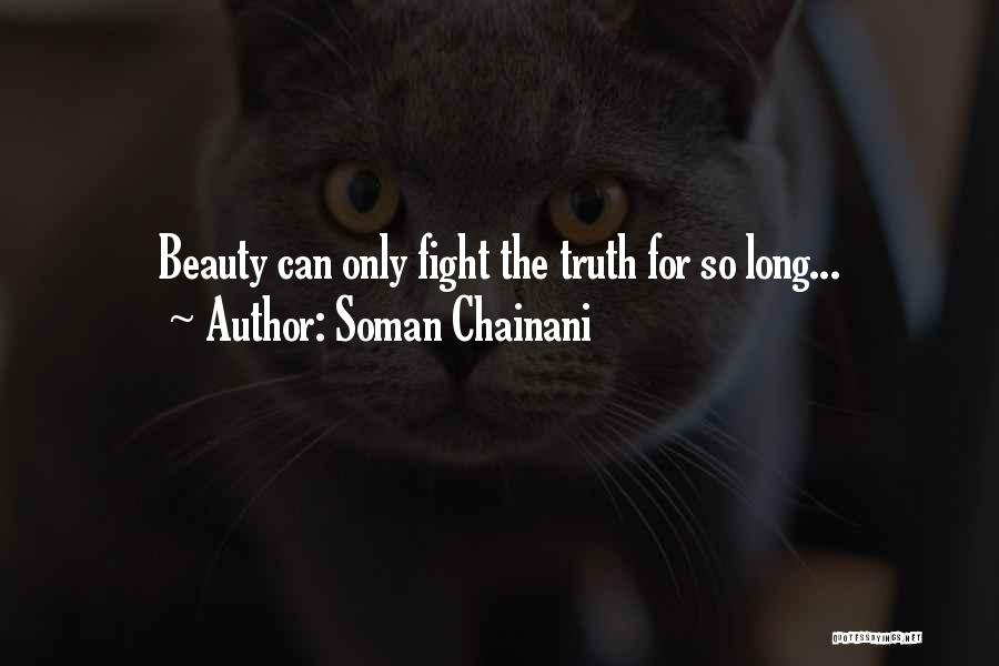 Fight For The Truth Quotes By Soman Chainani