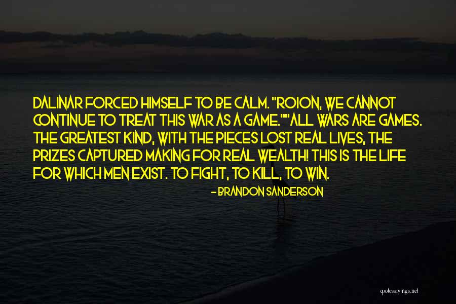 Fight For The Win Quotes By Brandon Sanderson Fight For The Win Quotes By Brandon Sanderson