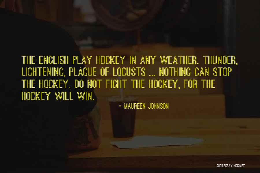 Fight For The Win Quotes By Maureen Johnson Fight For The Win Quotes By Maureen Johnson