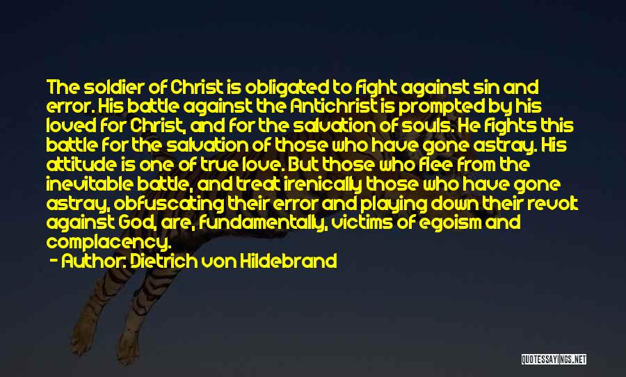 Fight For True Love Quotes By Dietrich Von Hildebrand