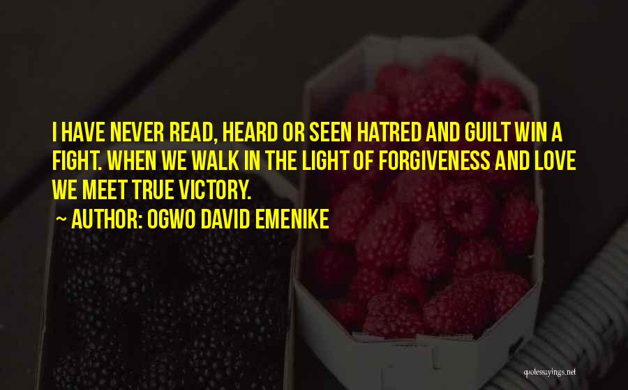 Fight For True Love Quotes By Ogwo David Emenike