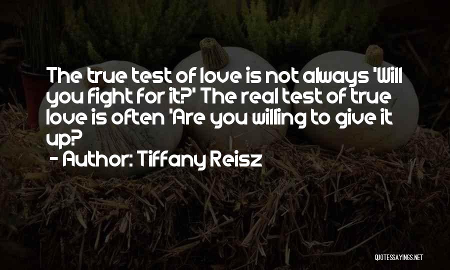 Fight For True Love Quotes By Tiffany Reisz
