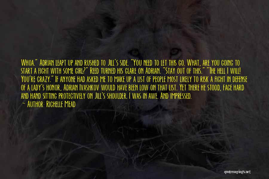 Fight For What U Want Quotes By Richelle Mead
